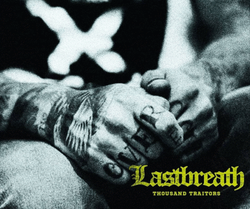 Lastbreath : Thousand Traitors Lastbreath : Thousand Traitors